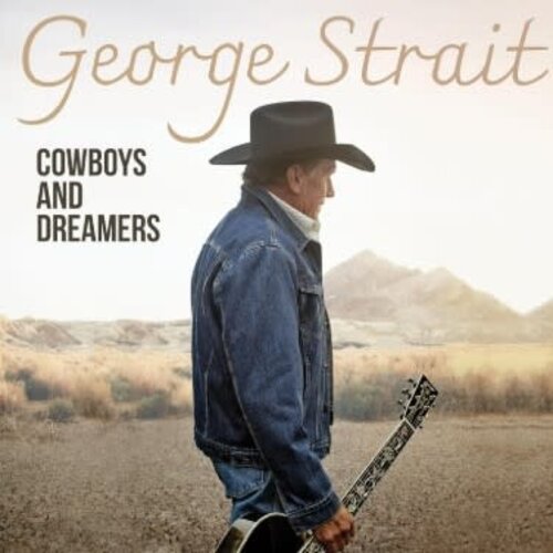 George Strait Cowboys and Dreamers (2LP)