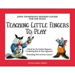 Hal Leonard John Thompson Teaching Little Fingers to Play