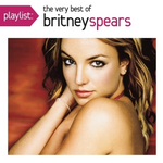 CD Britney Spears - Playlist: Very Best Of Britney Spears