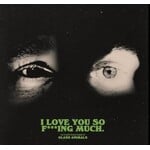 Glass Animals - I Love You So F***ing Much