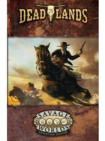 Pinnacle Entertainment Group Savage Worlds: Deadlands - The Weird West Core Rulebook