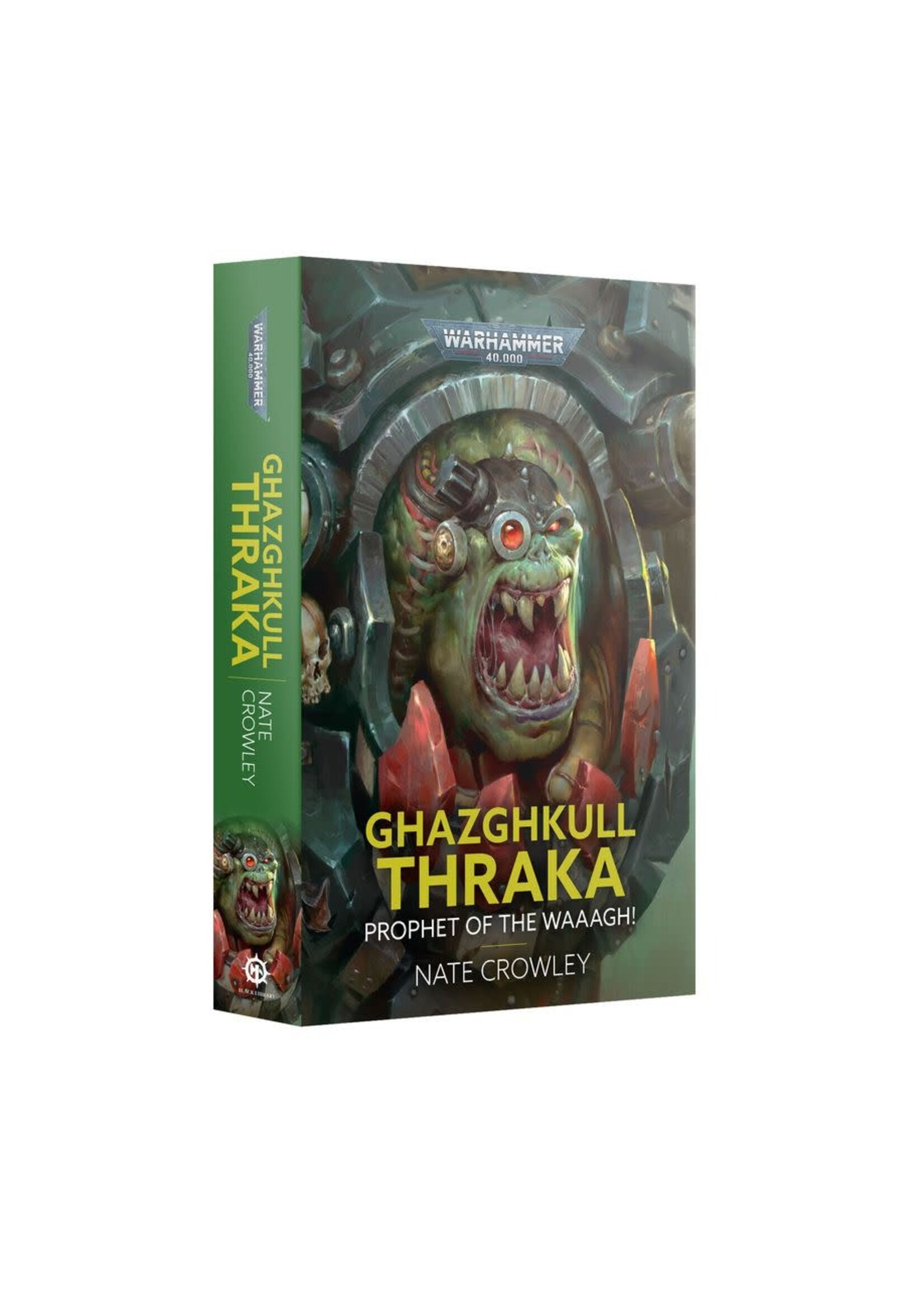 Games Workshop Ghazghkull Thraka Prophet of the Waaagh! (Paperback)