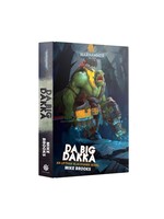 Games Workshop Da Big Dakka - An Ufthak Blackhawk Novel (Hardback)
