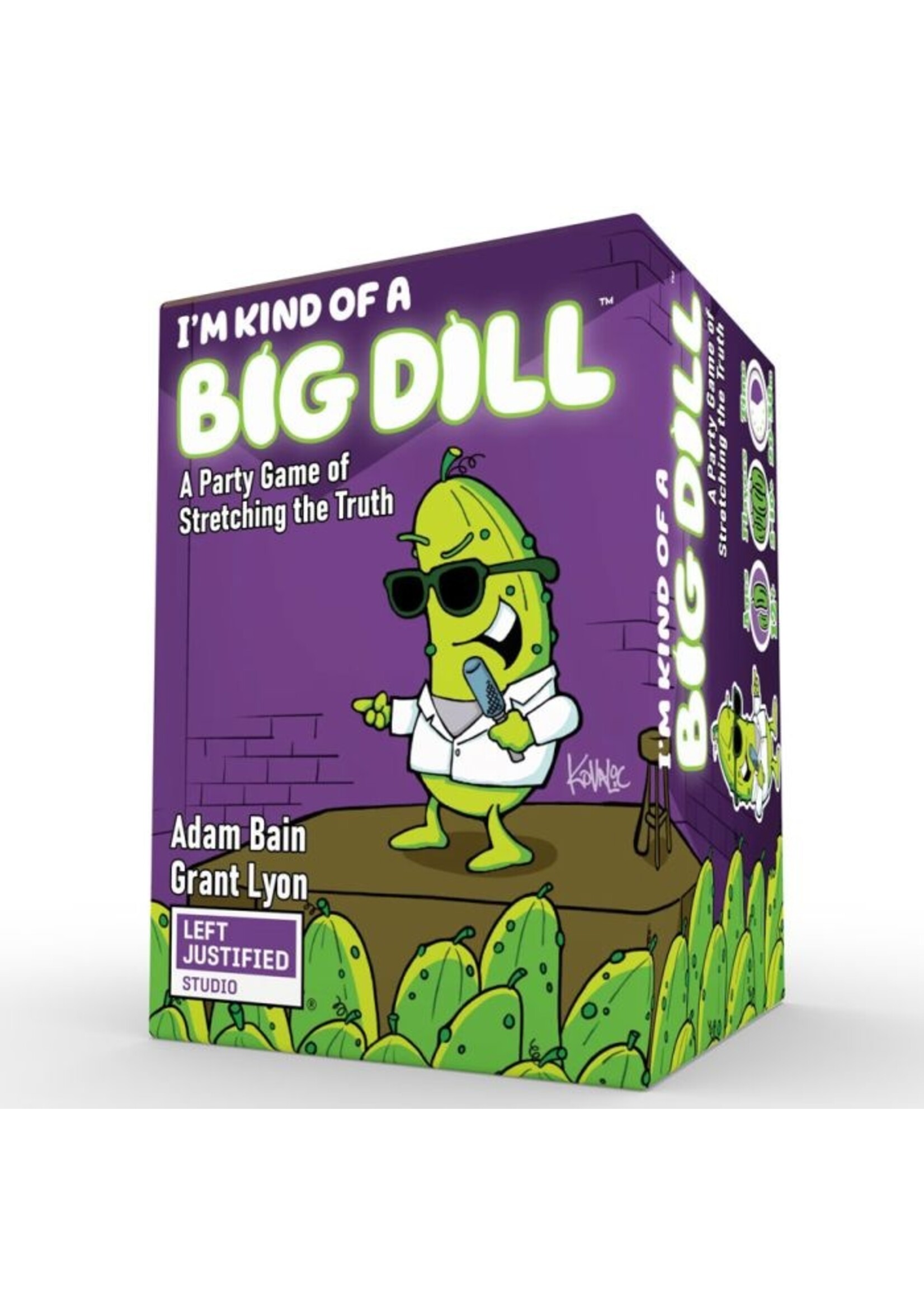 Left Justified Studio I'm Kind Of A Big Dill