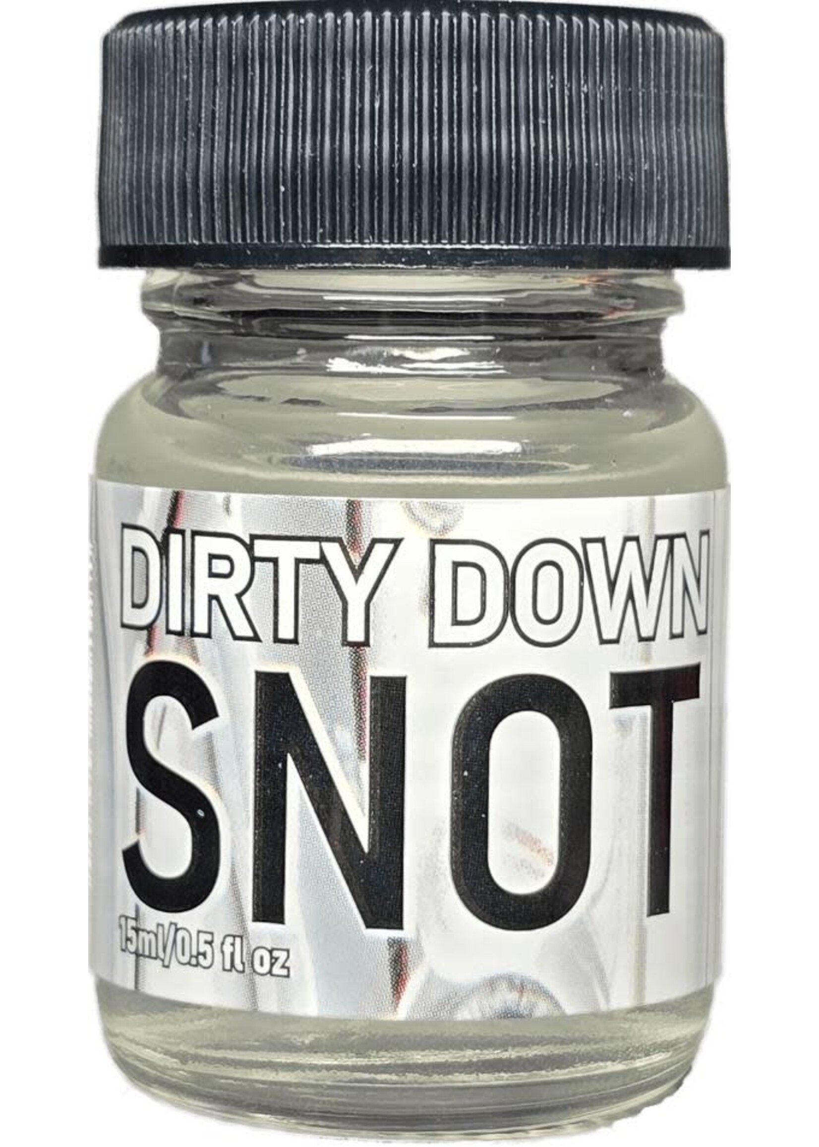 Dirty Down Dirty Down Snot
