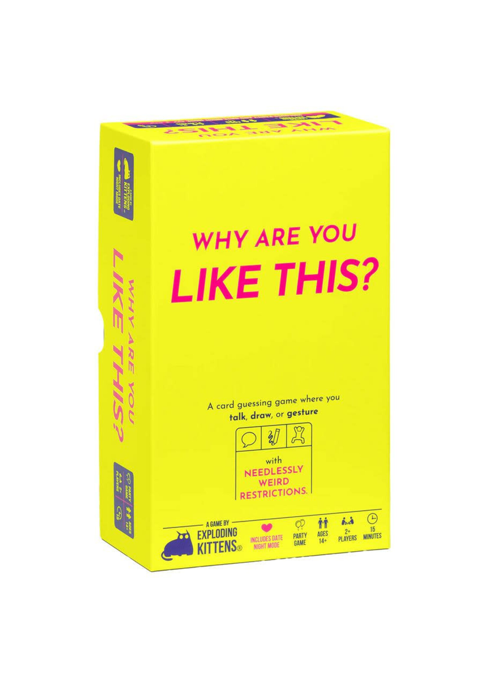 Exploding Kittens, LLC Why Are You Like This