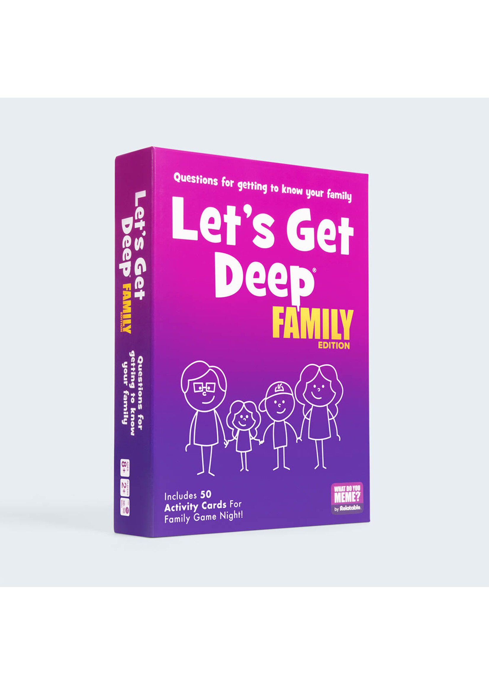 What Do You Meme, LLC Let's Get Deep - Family
