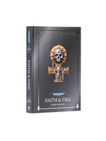 Games Workshop Faith & Fire - Anniversary Edition (Hardback)