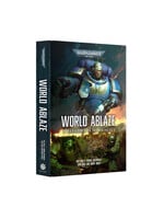 Games Workshop Black Library: World Ablaze (Royal HB Anthology)