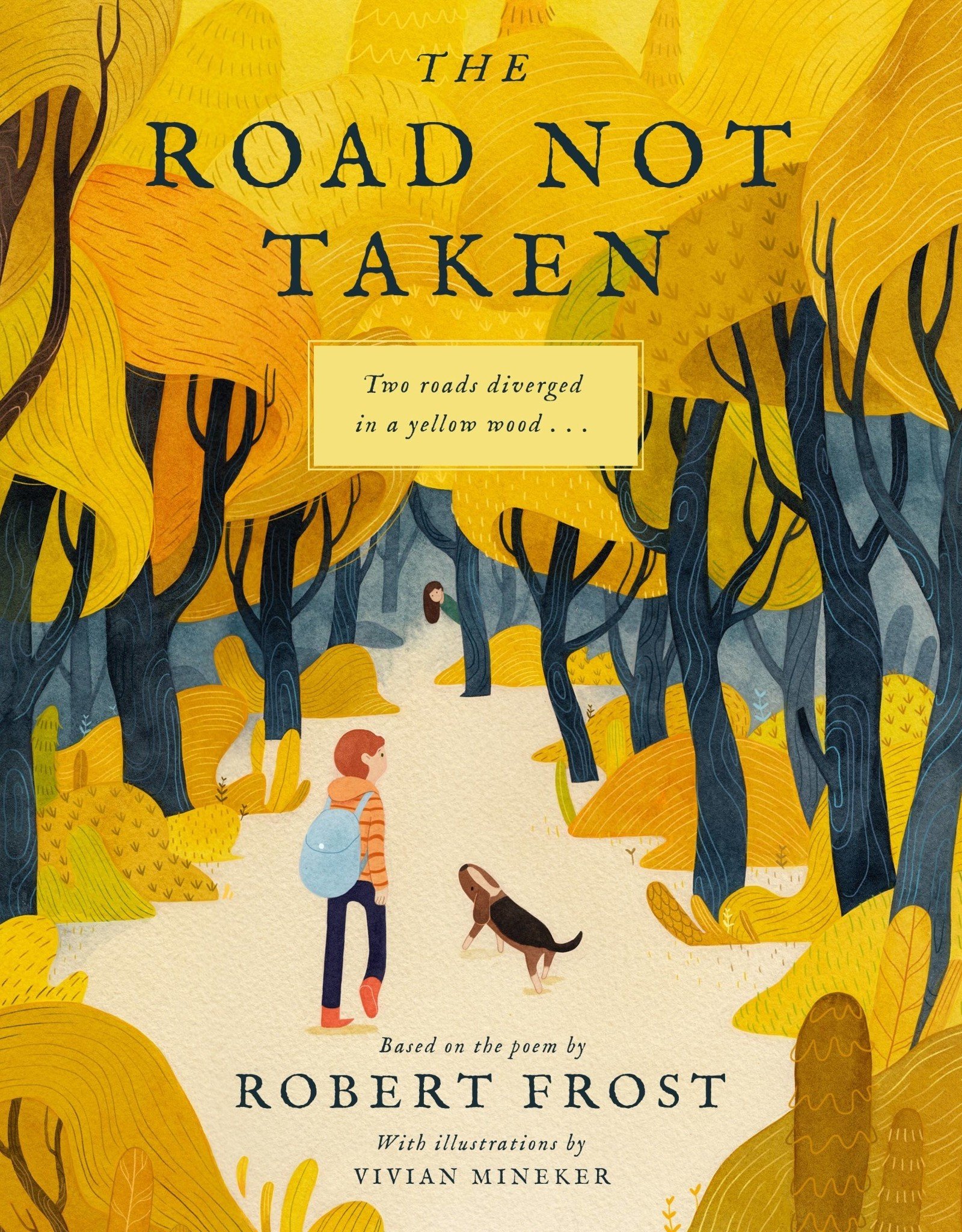 The Road Not Taken:  An Illustrated Picture Book