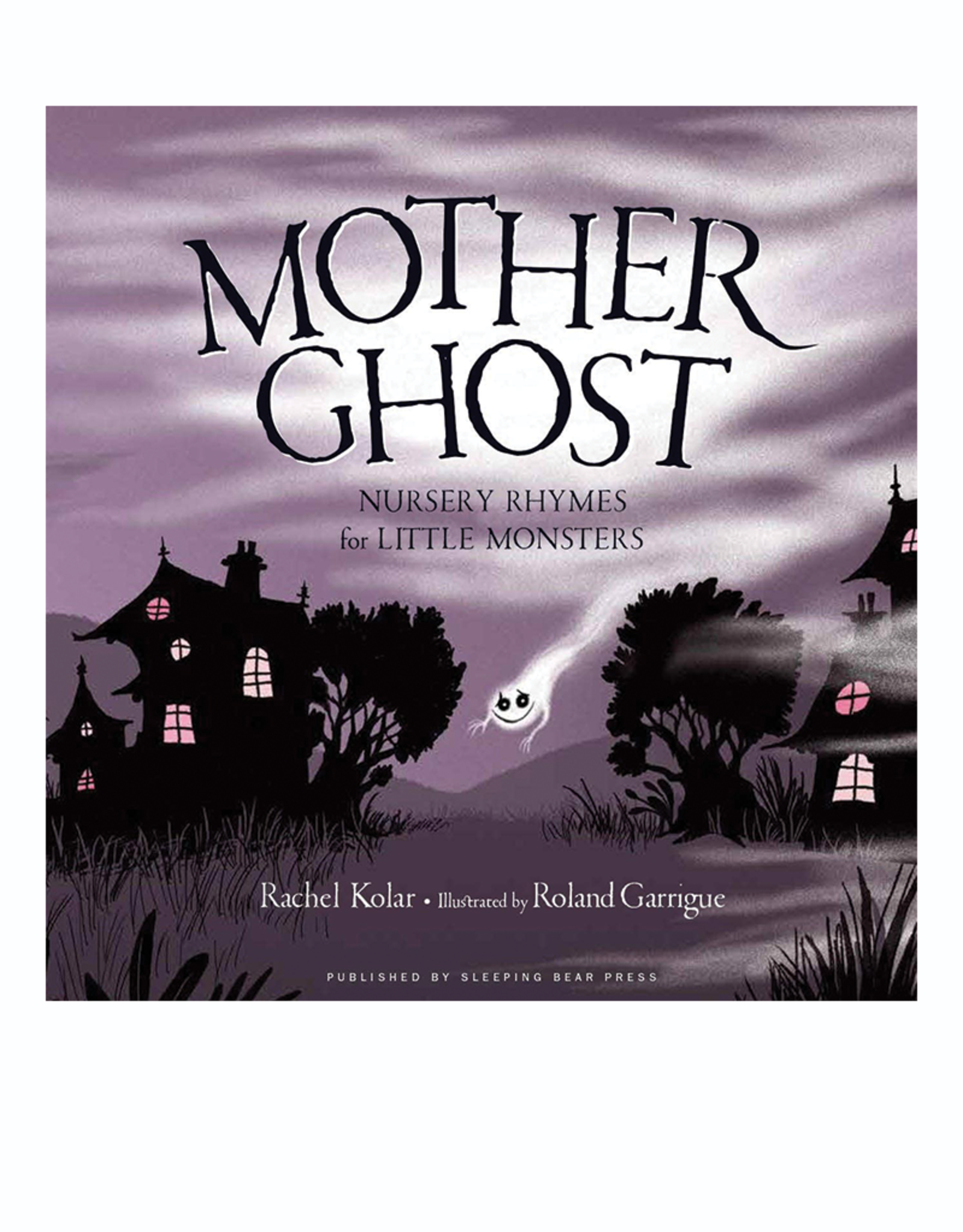 Mother Ghost:  Nursery Rhymes for Little Monsters