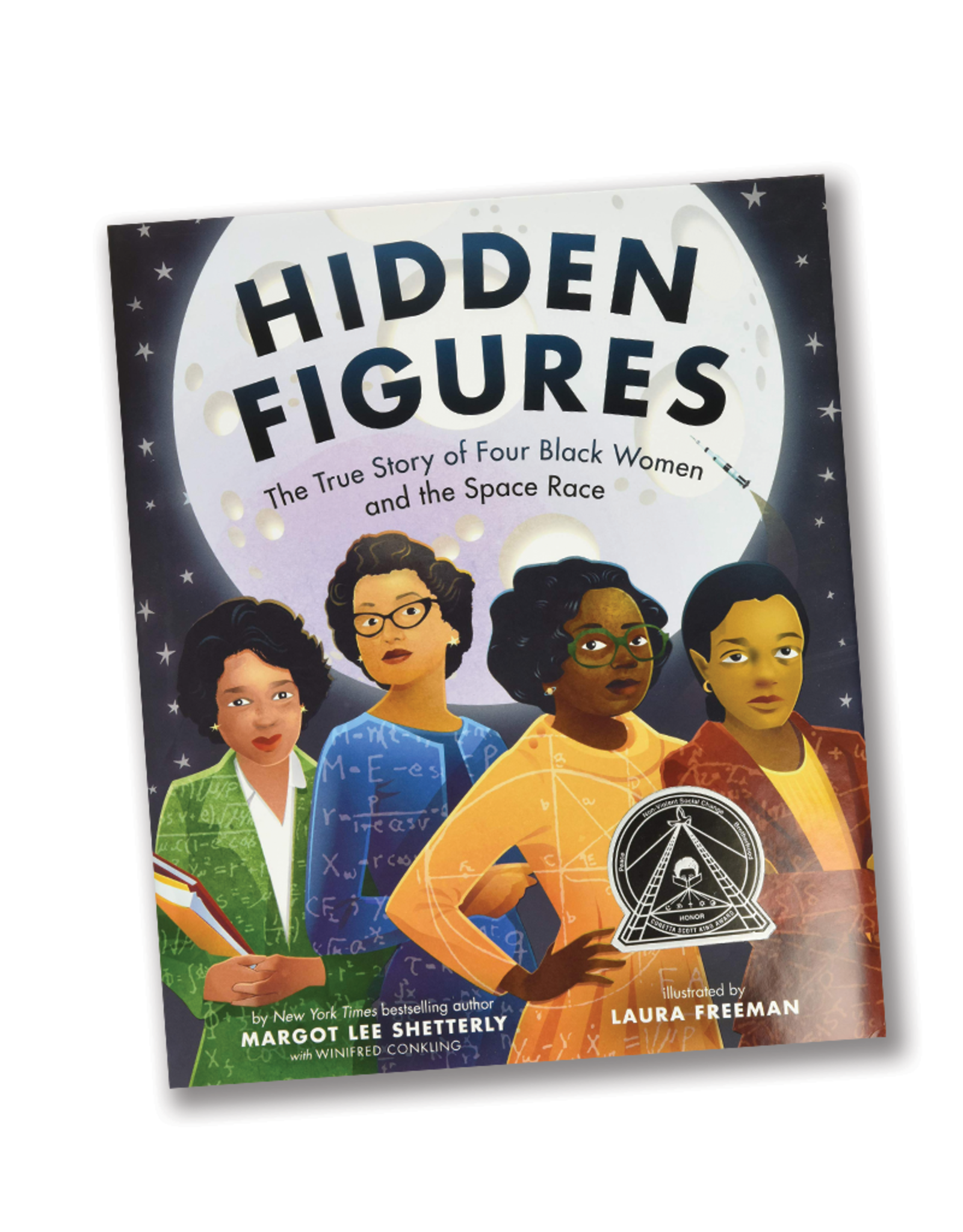 Hidden Figures:  The True Story of Four Black Women and the Space Race