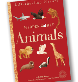 Hidden World Animals: A Life-the-flap Book