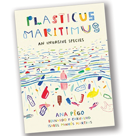Plasticus Maritimus:  An Invasive Species