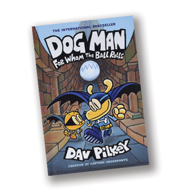 Dog Man: For Whom the Ball Rolls Graphic Novel #7