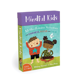 Mindful Kids:  50  Activities for Kindness, Focus and Calm