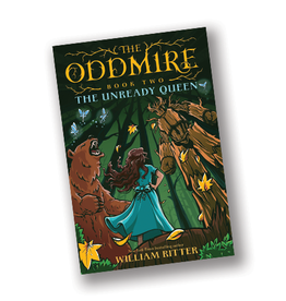 The Oddmire, Book 2: The Unready Queen