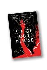 All of Our Demise (All of Us Villains, Book 2)