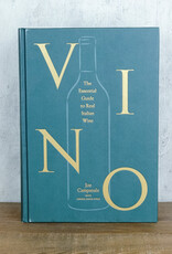 VINO: THE ESSENTIAL GUIDE TO REAL ITALIAN WINE