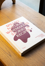 Spilled: Natural Winemakers Stories & Recipes