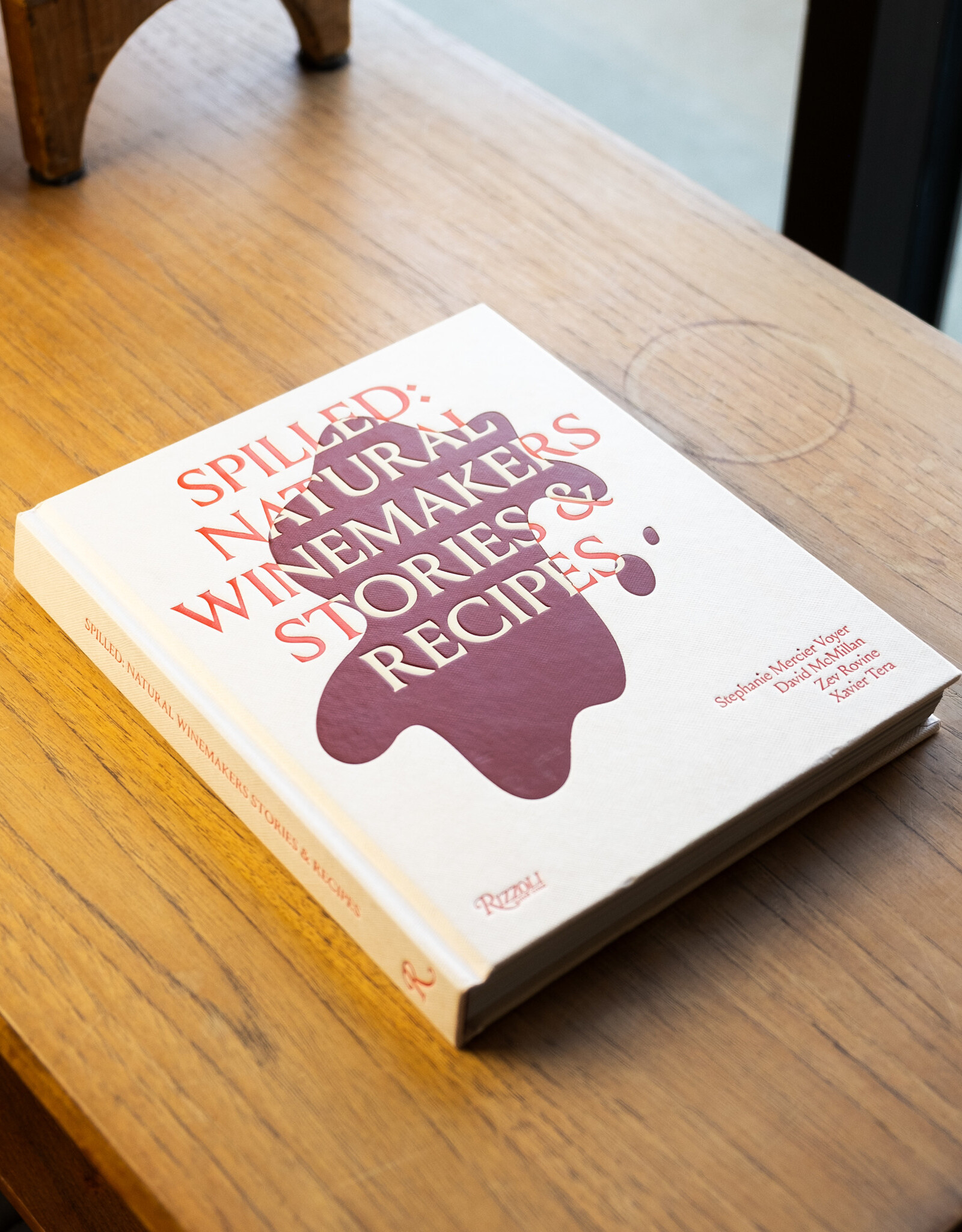 Spilled: Natural Winemakers Stories & Recipes