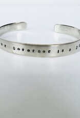Our Governor Is A Drag Cuff Silver