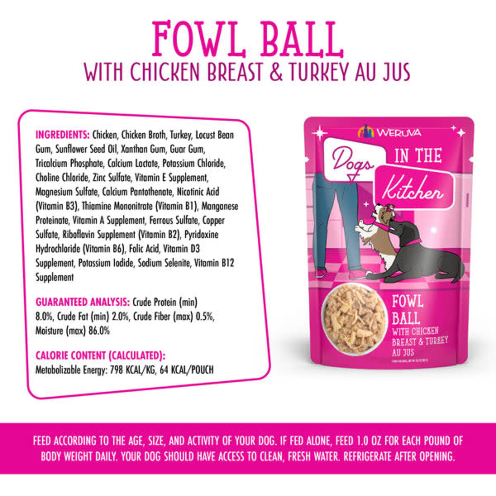 Weruva Dogs in the Kitchen - Fowl Ball with Chicken & Turkey Au Jus
