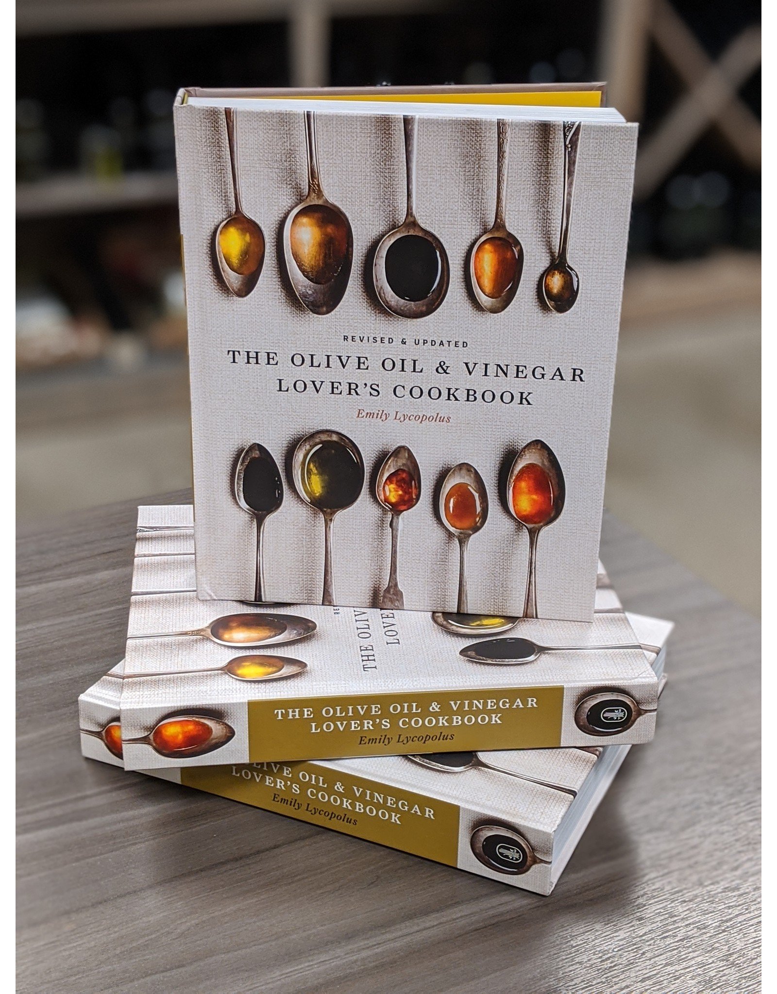 The Olive Oil and Vinegar Lover’s Cookbook