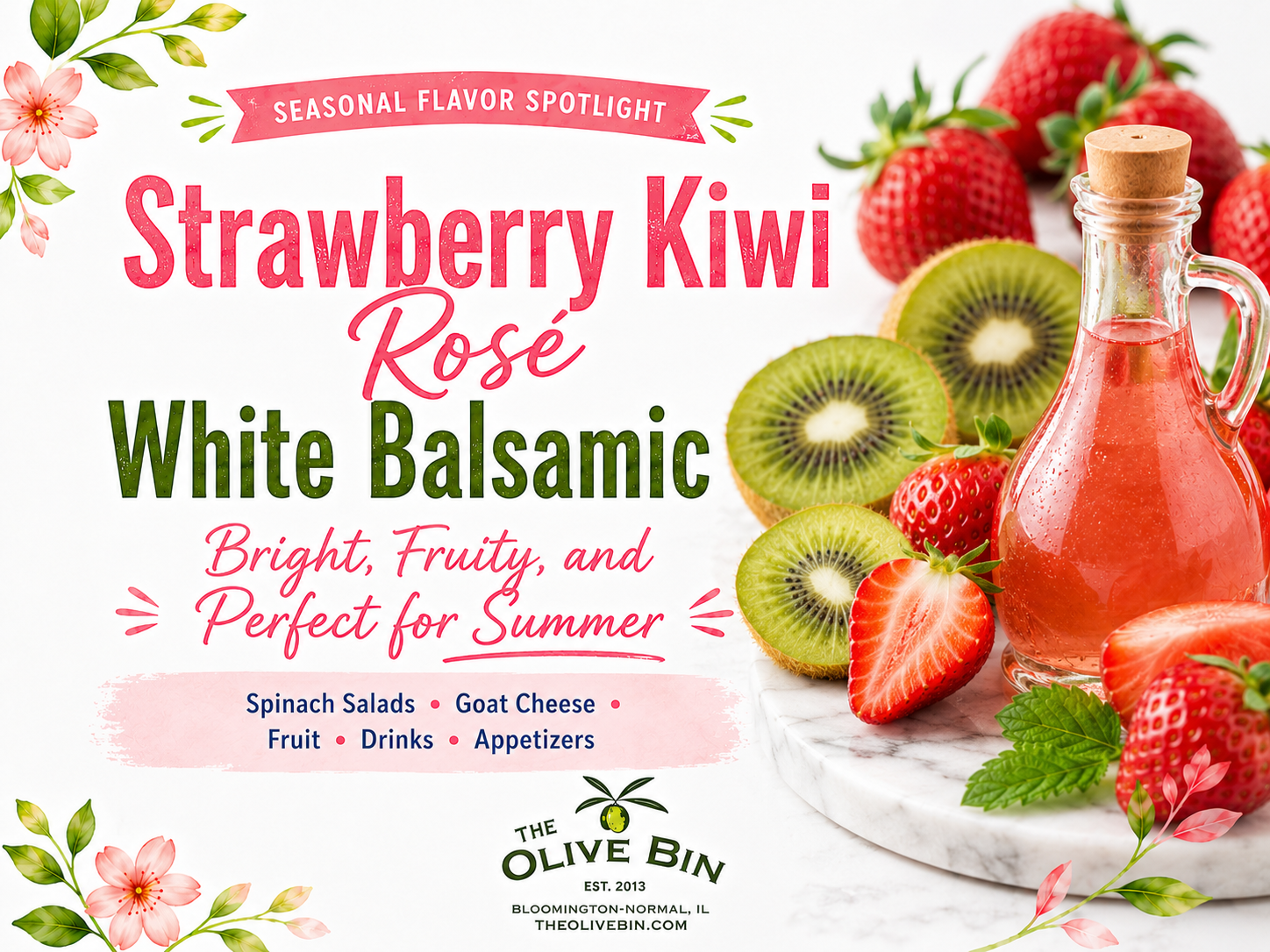 Strawberry Kiwi Rosé White Balsamic: Bright, Fruity, and Perfect for Summer