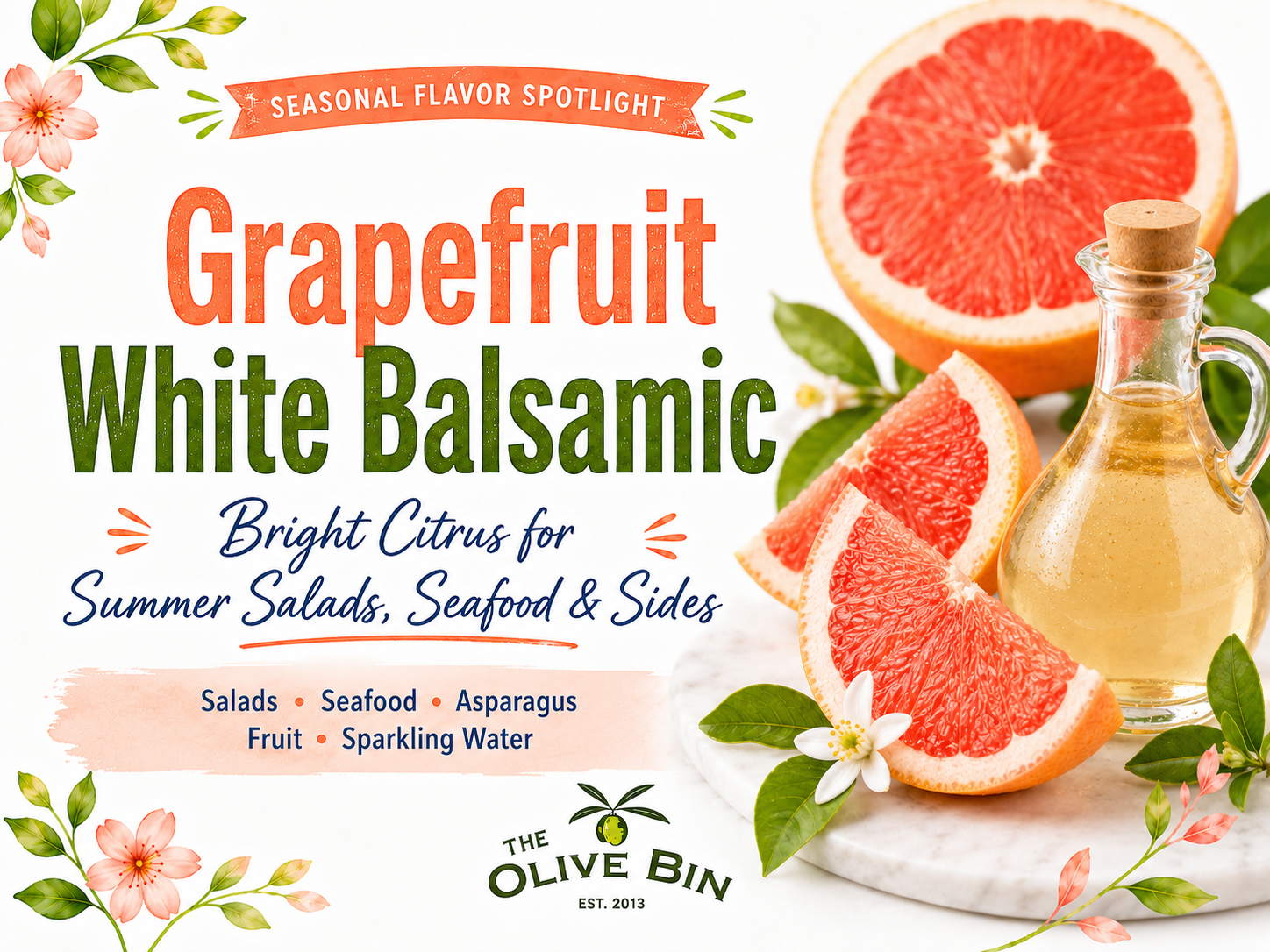 Grapefruit White Balsamic: Bright Citrus Flavor for Summer Salads, Seafood, and Sides