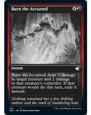 Magic: The Gathering Burn the Accursed (132) Near Mint