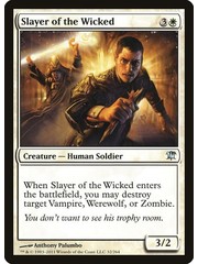 Magic: The Gathering Slayer of the Wicked (032) Moderately Played Foil