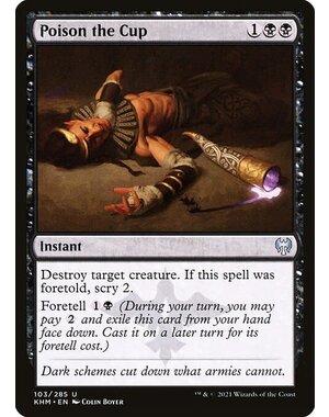 Magic: The Gathering Poison the Cup (103) Near Mint