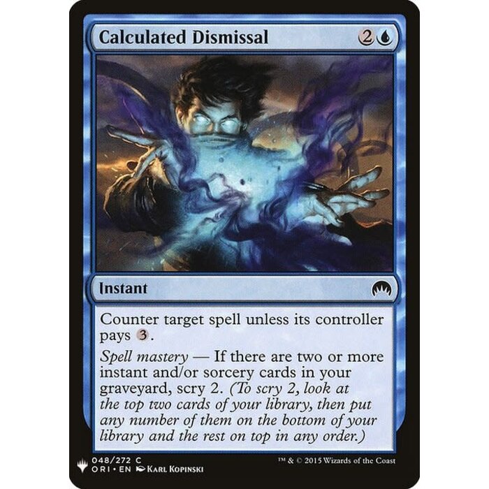 Magic: The Gathering Calculated Dismissal (304) Near Mint