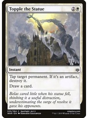Magic: The Gathering Topple the Statue (035) Lightly Played