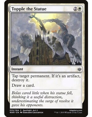 Magic: The Gathering Topple the Statue (035) Near Mint