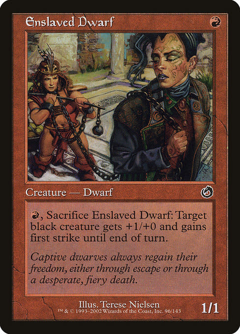 dwarf mtg cards Magic The Gathering - Dwarven Grunt Double strike Whenever another legendary creature enters the battlefield under your control Magic: The Gathering Enslaved Dwarf