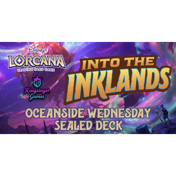 Event 2/28 Oceanside Lorcana: Into the Inklands Sealed Deck Event 6 PM