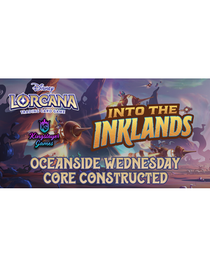 Disney Lorcana 4/25 Oceanside Wednesday Lorcana Core Constructed 6 PM