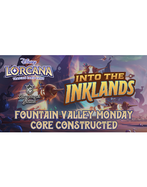Disney Lorcana 4/22 Fountain Valley Monday Lorcana Core Constructed 630 PM
