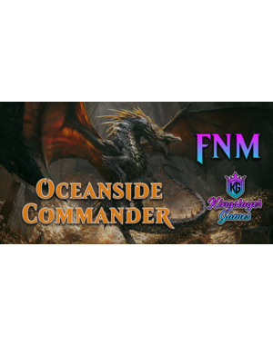 Magic: The Gathering 4/26 Oceanside MTG FNM Commander Slay Pass 630 PM