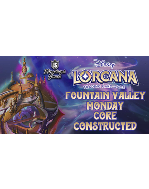 Disney Lorcana 5/6 Fountain Valley Monday Lorcana Core Constructed 630 PM