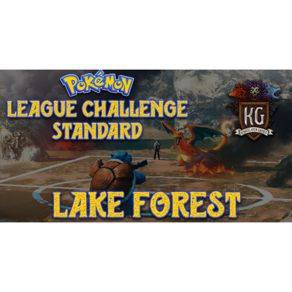 Pokemon 5/27 Lake Forest Pokemon Standard League Challenge 6:30 PM