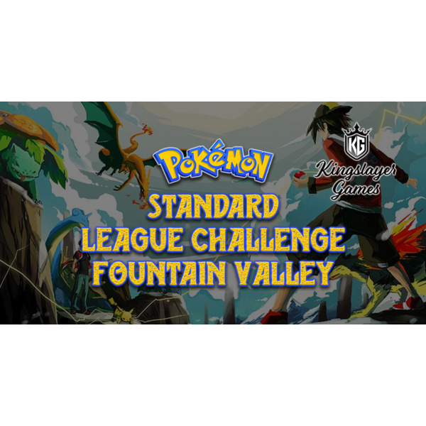Pokemon 5/28 Fountain Valley Pokemon Standard League Challenge 6:30 PM