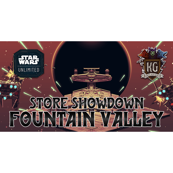 Star Wars: Unlimited 5/19 Fountain Valley Star Wars Unlimited Store Showdown 11AM