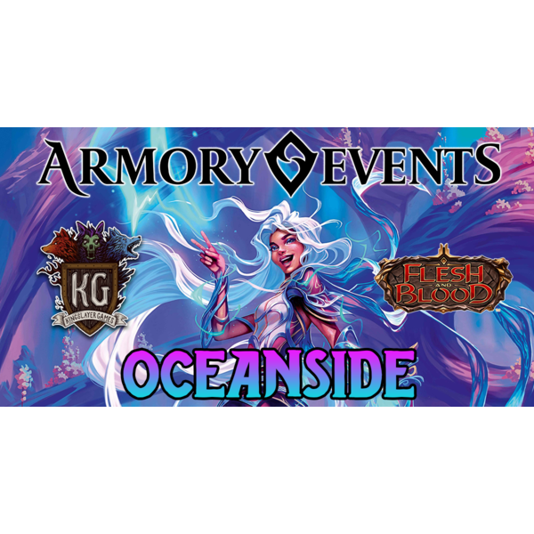 Flesh and Blood 9/30 Oceanside September 2024 Armory Event 4 Booster Draft 630 PM