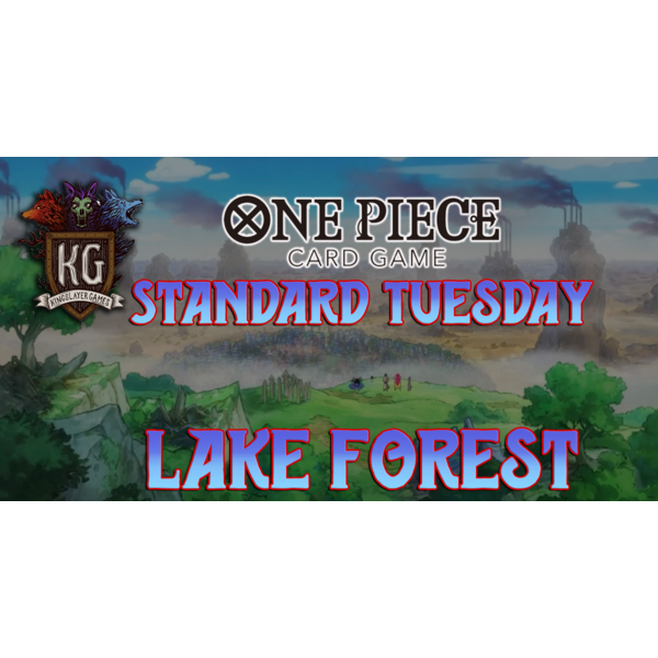 Bandai 9/17 Lake Forest Tuesday Standard One Piece 630 PM