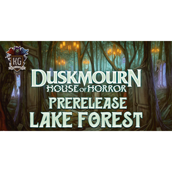 Magic: The Gathering 9/20 Lake Forest Duskmourn: House of Horror Prerelease Friday 6 PM