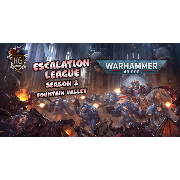 Warhammer 40,000 Fountain Valley Escalation League Season 2 2025 - Warhammer 40,000