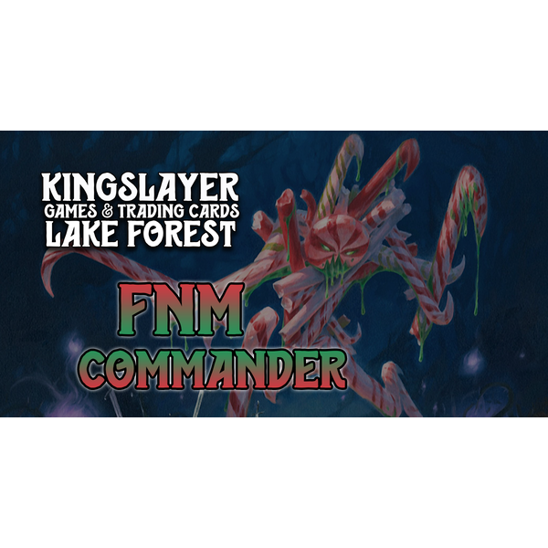 Magic: The Gathering 7/18/25 Lake Forest FNM MTG Commander Slay Pass 6 PM